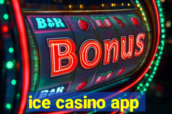 ice casino app